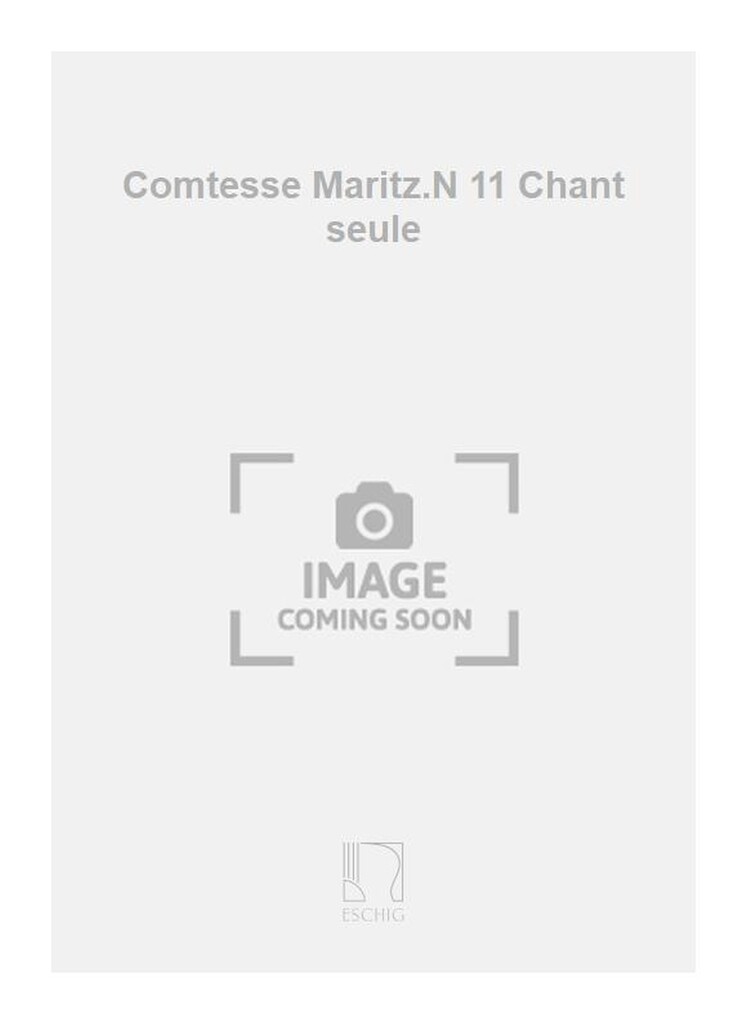 Comtesse Maritz.N 11 Chant seule